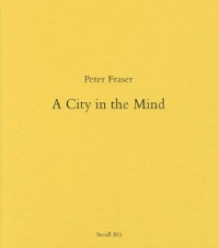 Kniha A City in the Mind Peter Fraser