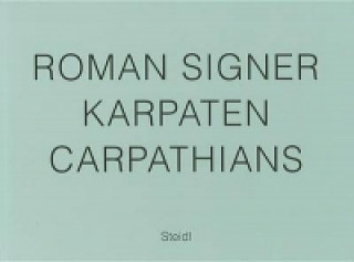 Knjiga Karpaten / Carpathians Roman Signer