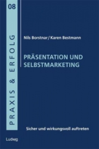 Kniha Präsentation und Selbstmarketing Karen Bestmann