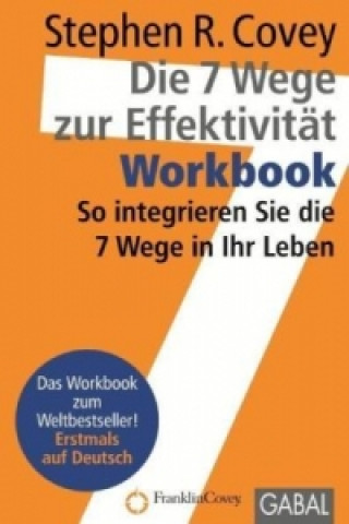 Kniha Die 7 Wege zur Effektivität, Workbook Stephen R. Covey