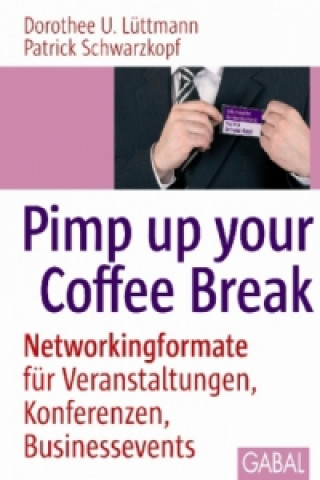Kniha Pimp up your Coffee Break Dorothee U. Lüttmann