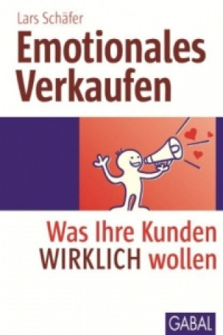 Kniha Emotionales Verkaufen Lars Schäfer