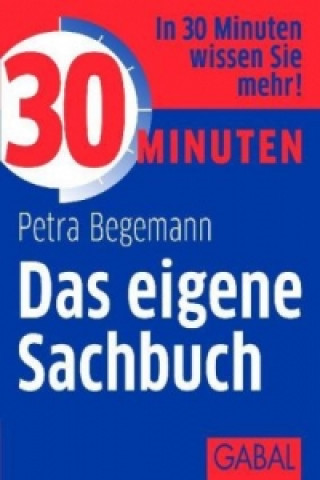 Livre 30 Minuten Das eigene Sachbuch Petra Begemann