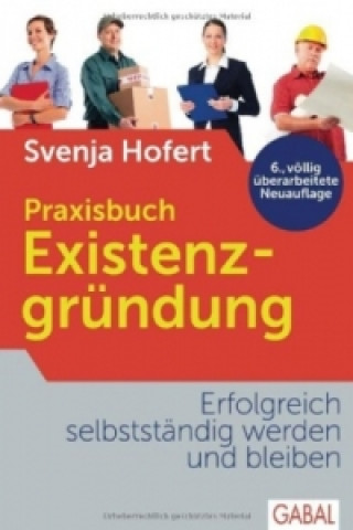 Kniha Praxisbuch Existenzgründung Svenja Hofert