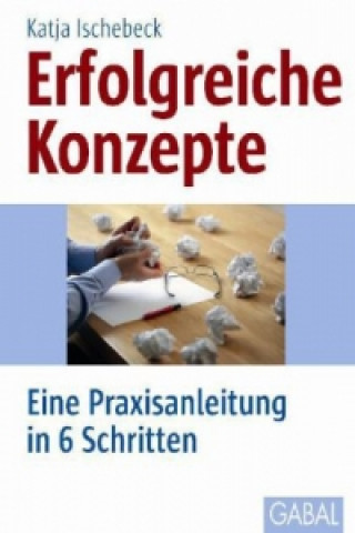 Kniha Erfolgreiche Konzepte Katja Ischebeck