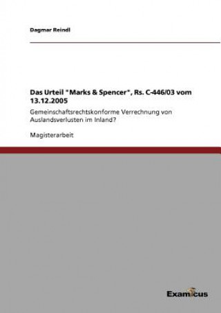 Könyv Urteil Marks & Spencer, Rs. C-446/03 vom 13.12.2005 Dagmar Reindl