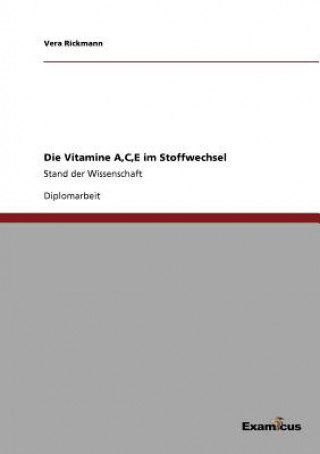 Carte Vitamine A, C, E im Stoffwechsel Vera Rickmann