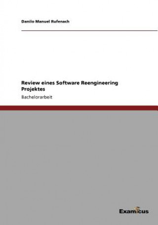 Knjiga Review eines Software Reengineering Projektes Danilo Manuel Rufenach