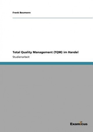 Kniha Total Quality Management (TQM) im Handel Frank Baumann