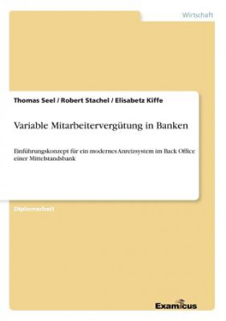 Kniha Variable Mitarbeitervergutung in Banken Thomas Seel