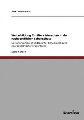 Buch Weiterbildung fur altere Menschen in der nachberuflichen Lebensphase Sina Zimmermann