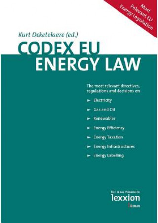 Książka Codex EU Energy Law Kurt Deketelaere