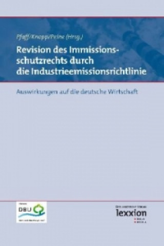 Książka Revision des Immissionsschutzrechts durch die Industrieemissionsrichtlinie Thomas Pfaff