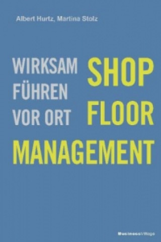 Könyv Shop-Floor-Management Albert Hurtz