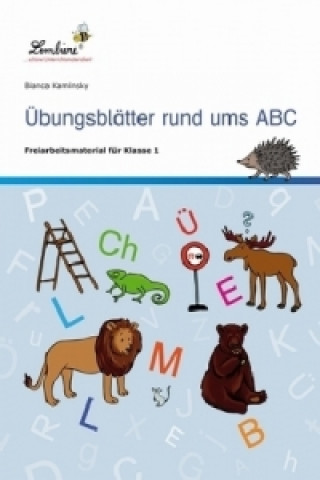 Kniha Übungsblätter rund ums ABC Bianca Kaminsky