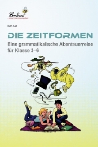 Kniha Die Zeitformen. Eine grammatikalische Ruth Alef