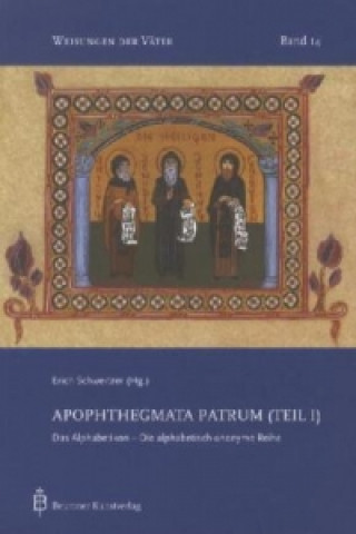 Kniha Apophthegmata Patrum. Tl.1 Erich Schweitzer