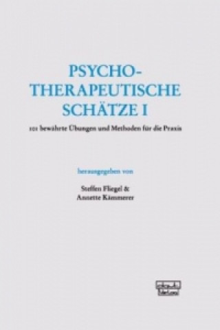 Könyv Psychotherapeutische Schätze I. Bd.1 Steffen Fliegel