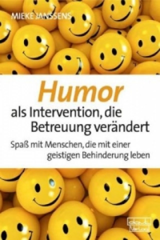 Kniha Humor als Intervention, die Betreuung verändert Mieke Janssens
