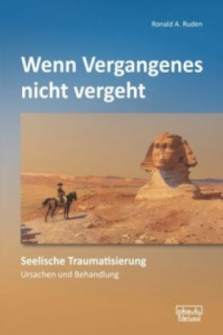 Kniha Wenn Vergangenes nicht vergeht Ronald A. Ruden