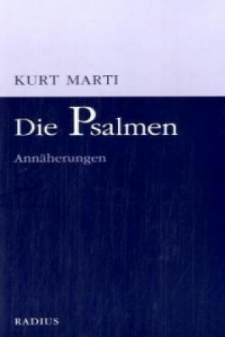 Könyv Die Psalmen Kurt Marti