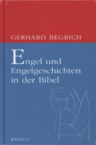 Carte Engel und Engelgeschichten in der Bibel Gerhard Begrich