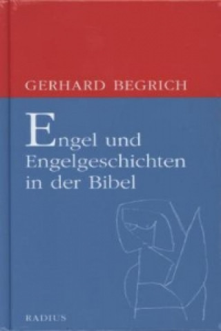 Knjiga Engel und Engelgeschichten in der Bibel Gerhard Begrich