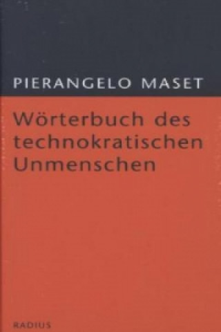 Книга Wörterbuch des technokratischen Unmenschen Pierangelo Maset