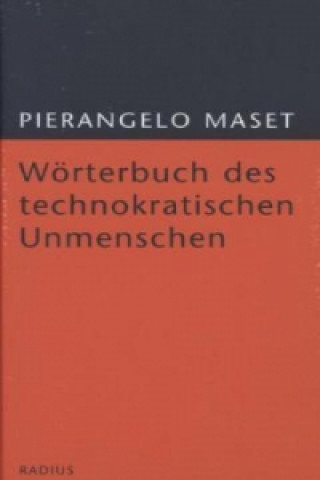 Kniha Wörterbuch des technokratischen Unmenschen Pierangelo Maset