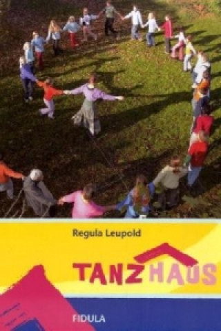 Kniha Tanzhaus Regula Leupold