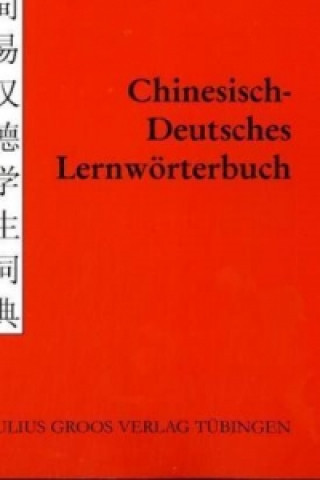 Kniha Chinesisch-Deutsches Lernwörterbuch Andreas Guder-Manitius