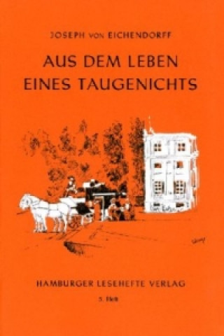Kniha Aus dem Leben eines Taugenichts Joseph Frhr. von Eichendorff