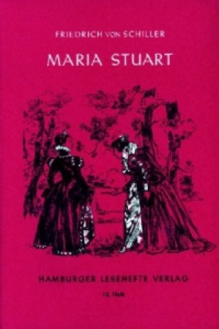 Knjiga Maria Stuart Friedrich von Schiller