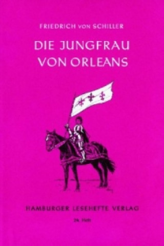 Książka Die Jungfrau von Orleans Friedrich von Schiller