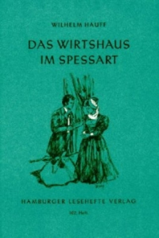 Kniha Das Wirtshaus im Spessart Wilhelm Hauff
