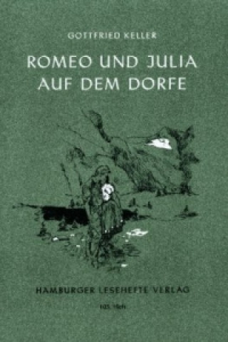 Kniha Romeo und Julia auf dem Dorfe Gottfried Keller