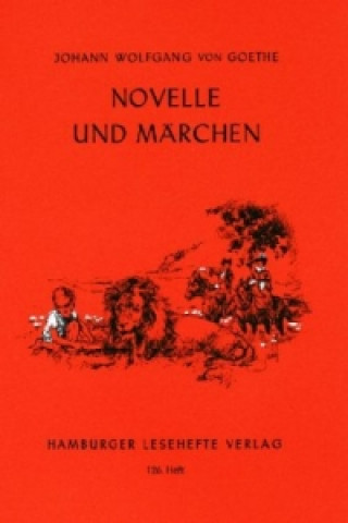 Kniha Novelle und Märchen Johann W. von Goethe