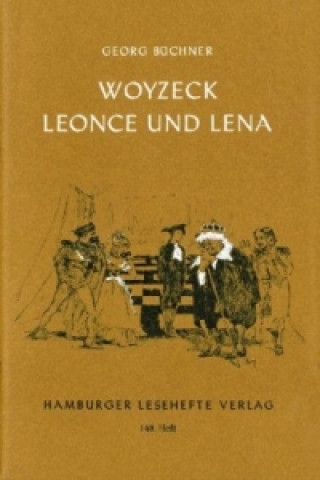 Könyv Woyzeck. Leonce und Lena. Leonce und Lena Georg Büchner