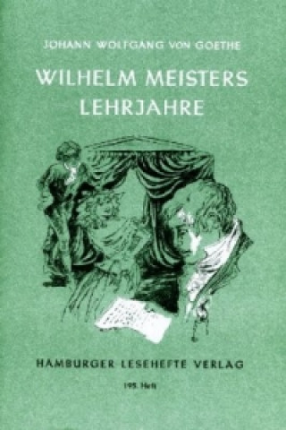 Kniha Wilhelm Meisters Lehrjahre Johann W. von Goethe