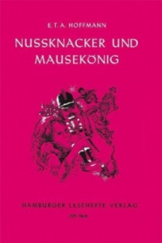 Könyv Nussknacker und Mausekönig E. T. A. Hoffmann
