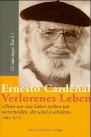 Kniha Verlorenes Leben Ernesto Cardenal