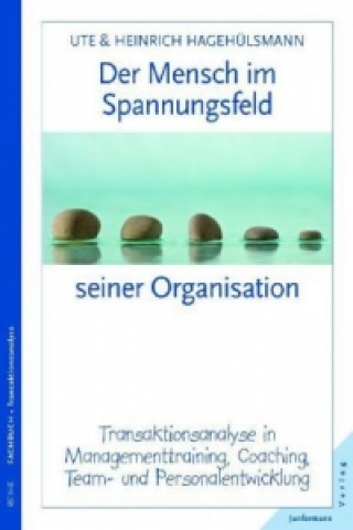 Book Der Mensch im Spannungsfeld seiner Organisation Ute Hagehülsmann