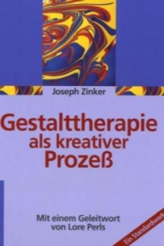 Kniha Gestalttherapie als kreativer Prozess Joseph Zinker