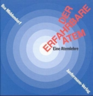 Книга Der erfahrbare Atem Ilse Middendorf