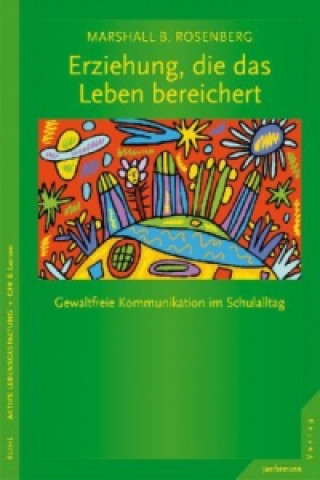 Buch Erziehung, die das Leben bereichert Marshall B. Rosenberg