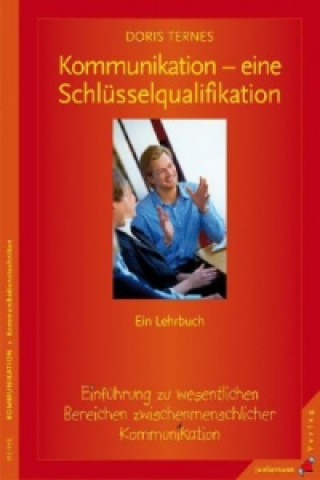 Kniha Kommunikation - eine Schlüsselqualifikation Doris Ternes