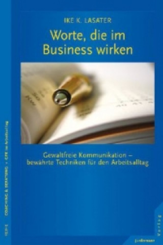 Könyv Worte, die im Business wirken Ike K. Lasater