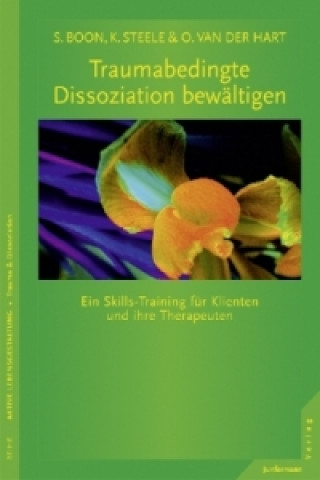 Kniha Traumabedingte Dissoziation bewältigen, m. CD-ROM Suzette Boon