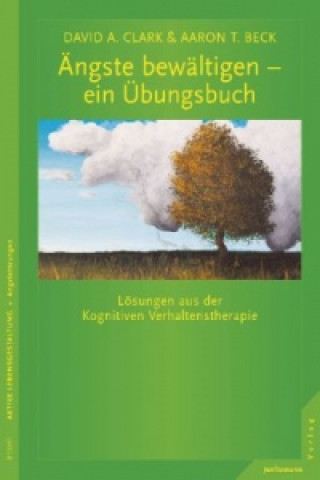 Kniha Ängste bewältigen - ein Übungsbuch David A. Clark