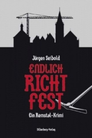 Könyv Endlich Richtfest Jürgen Seibold